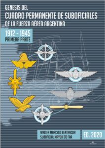 GÉNESIS DEL CUADRO PERMANENTE DE SUBOFICIALES DE LA FUERZA AÉREA ARGENTINA